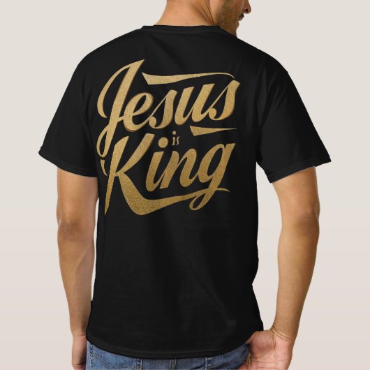 T-shirt Jesus Is King Gold Font Christian Statement (Dos)