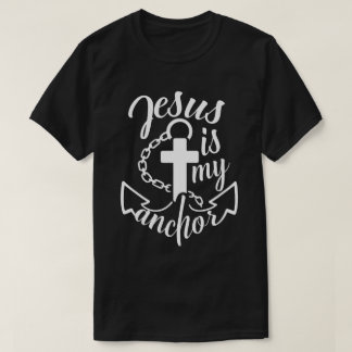 T-shirt Jesus Is My Anchor Christian Cross Anchor Faith De