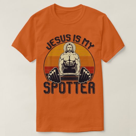 T-shirt Jésus Is My Spotter Funny Christian Weightlifting (Design devant)