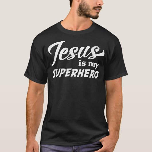 T-shirt Jesus is my superhero (Devant)