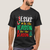 T-shirt Jesus Is The Reason For The Season Christmas Chris (Devant)