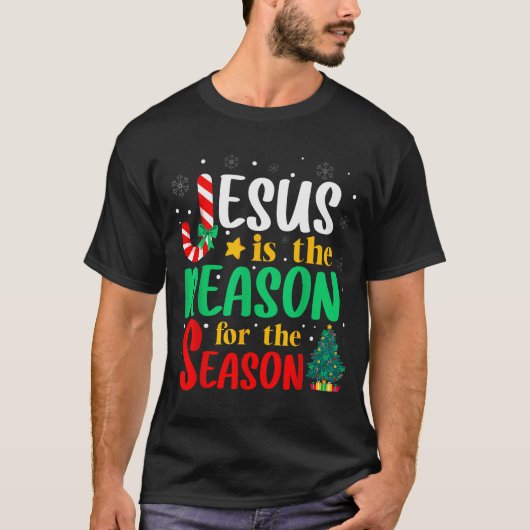 T-shirt Jesus Is The Reason For The Season Christmas Chris (Devant)