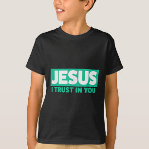 T-shirt Jésus, j'ai confiance en toi