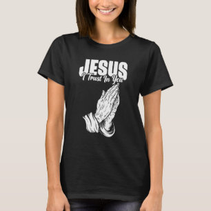 T-shirt Jésus J'Ai Confiance En Toi Catholique