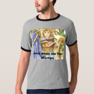 T-shirt Jésus, Jésus me doit des coupons alimentaires