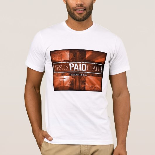 T-shirt Jésus l'a payé tout (Devant)