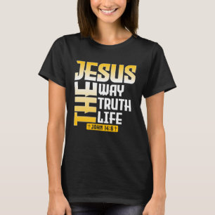 T-shirt Jésus La Voie Vérité Jean 146 Bible chrétienne