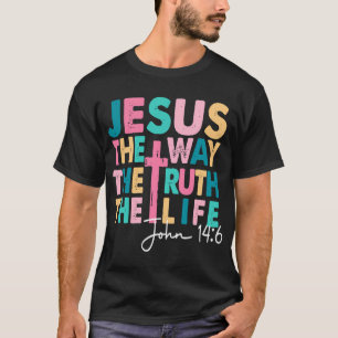 T-shirt Jésus Le Chemin Vérité Vie Femmes Hommes Enfants C