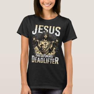 T-shirt Jésus Le Deadlifter Ultime Pompe de Gym Chrétien C