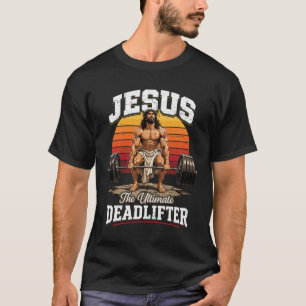 T-shirt Jésus Le Développé Couché Ultime Chrétien Haltérop