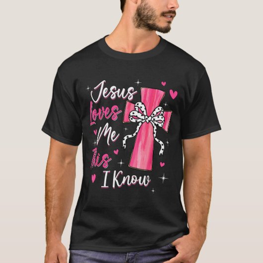 T-shirt Jesus Loves Me This I Know God Religious Christian (Devant)