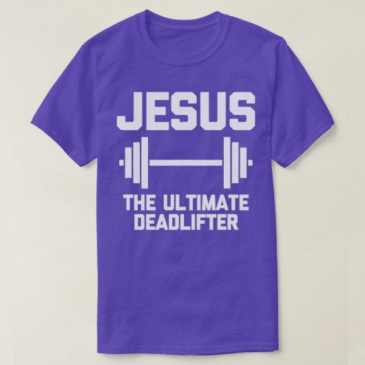 T-shirt Jésus L'Ultime Deadlifter Drôle (Design devant)