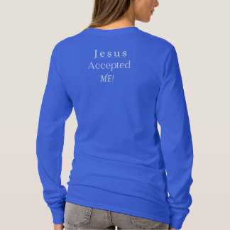 T-shirt Jésus m'a accepté Chemise à manches longues pour f