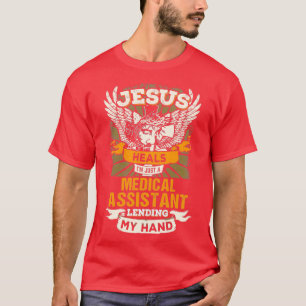 T-shirt Jésus M'Contrôle Juste Un Assistant Médicale