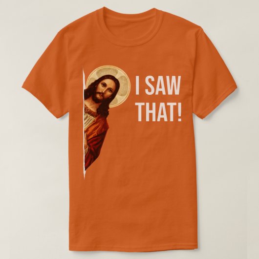 T-shirt Jésus Mème Je L'Ai Vu (Design devant)
