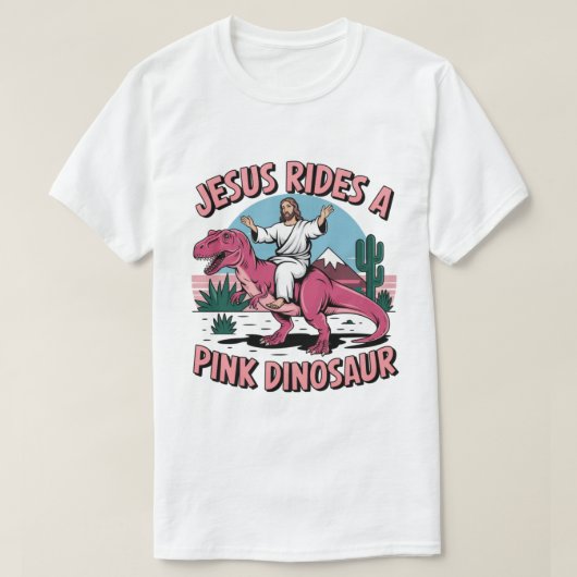 T-shirt Jésus Mèmes Drôle, Jésus Dirige Un Dinosaure Rose (Design devant)