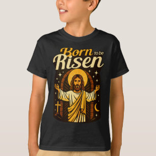 T-shirt Jésus Né Pour Être Ressuscité Vie Éternelle Résurr