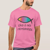 T-shirt Jésus n'est pas un homophobe (Devant)