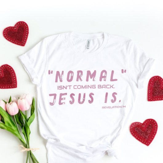 T-shirt Jésus revient pour elle