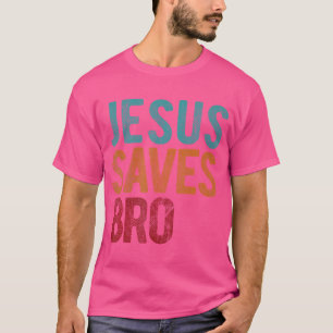 T-shirt Jésus Sauve Bro chrétien Religieux Jésus
