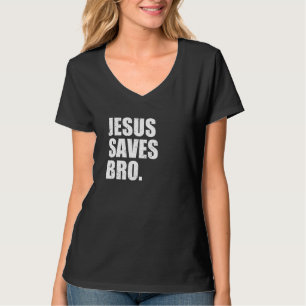 T-shirt Jésus Sauve Bro Christianity Christ Church Religio