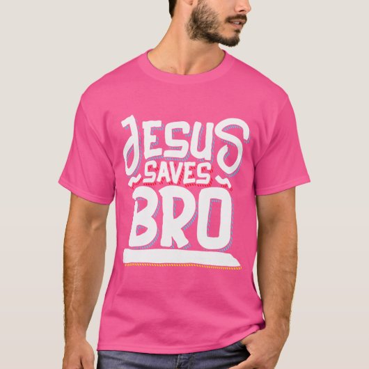 T-shirt Jésus Sauve Bro - Drôle Jésus (Devant)