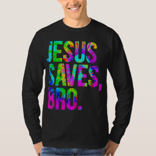 T-shirt Jésus Sauve Bro Tie Dye Foi chrétienne Jésus Amour