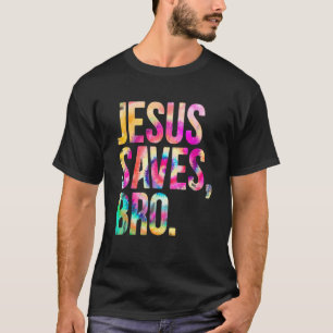T-shirt Jésus Sauve Bro Tie Dye Foi chrétienne Jésus Homme
