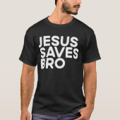 T-shirt Jésus Sauve Bron chrétien Evangélisme Eglise Jésus (Devant)