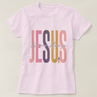 T-shirt Jésus sauve toujours