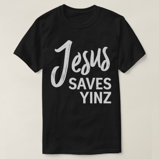 T-shirt Jésus Sauve Yinz Pittsburgh City Slang Christian F (Design devant)