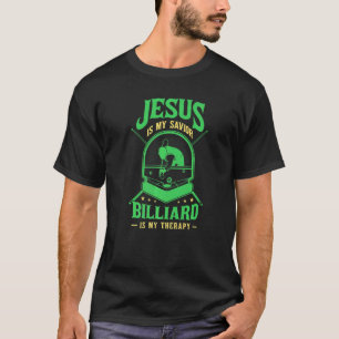 T-shirt Jésus Sauveur Billard Thérapie Billard Joueur Sno