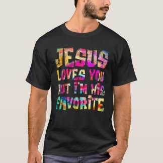 T-shirt Jésus t'aime mais je suis son hippie préféré Tie d