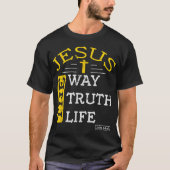 T-shirt Jesus The Way Truth Life Design (Devant)