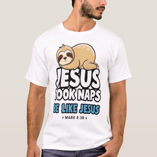 T-shirt Jesus Took Naps, Funny Sloth (Devant)