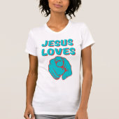 T-shirt Jésus vous aime Citation basée sur la foi Femmes (Devant)
