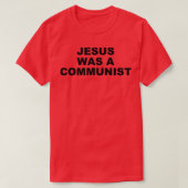 T-shirt Jesus Was a Communist (Design devant)
