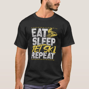 T-shirt Jet Ski Manger Sleep Répéter Sports nautiques Hobb