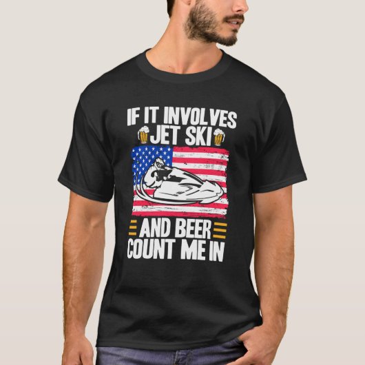 T-shirt Jet Ski S'Il Implique Jet Ski Et Bière Américaine (Devant)