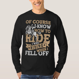 T-shirt J'Étais À cheval Quand Je Suis Tombé De Horseback