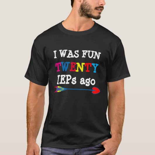 T-shirt J'étais amusé il y a vingt IEP (Devant)
