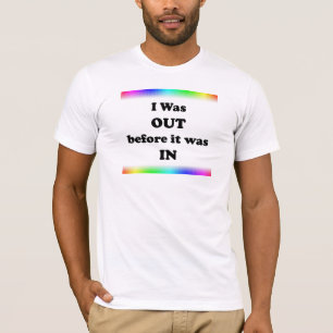 T-shirt J'Étais Dehors Avant D'Être Dans