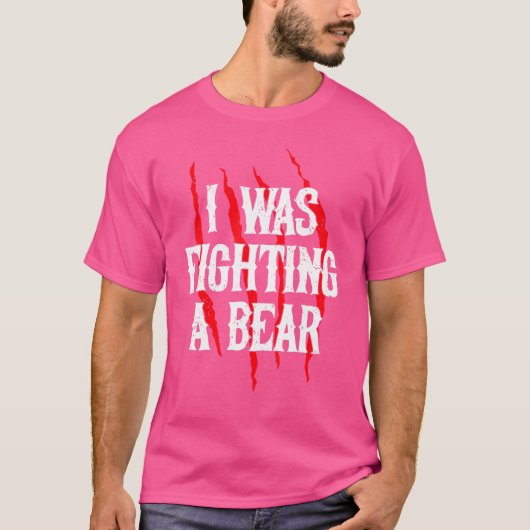 T-shirt J'Étais En Train De Combattre Un Ours Ouret Ouret (Devant)