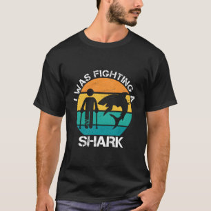 T-shirt J'Étais En Train De Combattre Une Chirurgie Du Pie