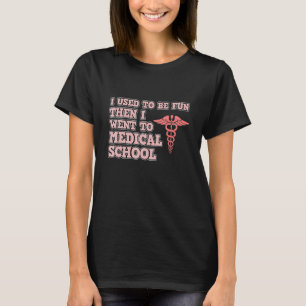 T-shirt J'Étais Fun Med School Étudiants Médicales Docto