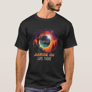 T-shirt J'étais là Éclipse solaire totale Akron Ohio OH