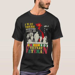 T-shirt J'Étais Là Parfois Je Suis Toujours Viêt-nam T