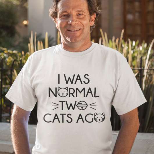 T-shirt J'Étais Normal Il Y A Deux Chats