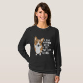 T-shirt J'Étais Normal Jusqu'À Ce Que J'Ai Mon Premier Chi (Devant entier)