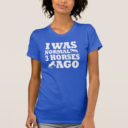 T-shirt J'étais normale il y a 3 chevaux (Devant)